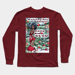 Lets go nuts Christmas Long Sleeve T-Shirt